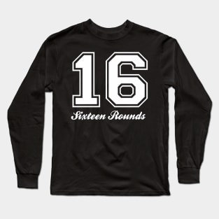 JAPA 16 ROUNDS Long Sleeve T-Shirt